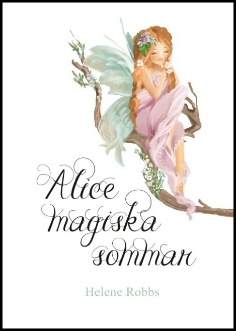 Robbs, Helene | Alice magiska sommar