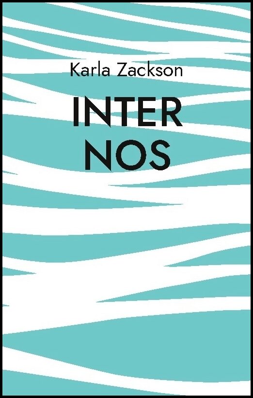 Zackson, Karla | Inter nos