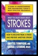 Amytis Towfighi and Laura Stevens | WHAT YOU MUST KNOW ABOUT STROKES