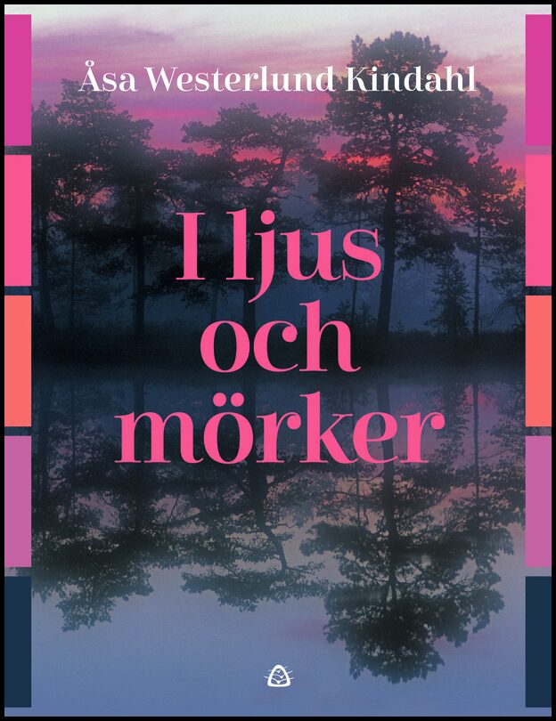 Westerlund Kindahl, Åsa | I ljus och mörker