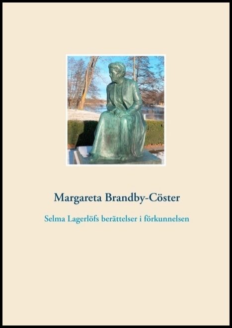 Brandby-Cöster, Margareta | Selma Lagerlöfs berättelser i förkunnelsen