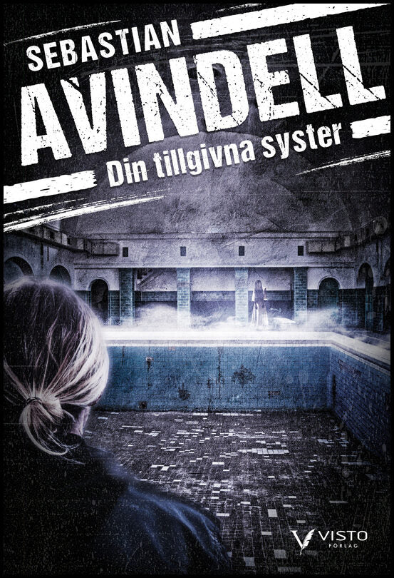 Avindell, Sebastian | Din tillgivna syster
