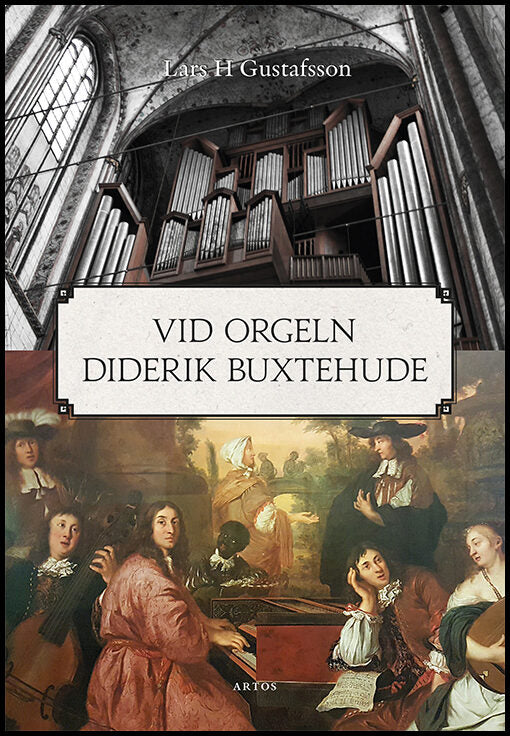 Gustafsson, Lars H. | Vid orgeln Diderik Buxtehude