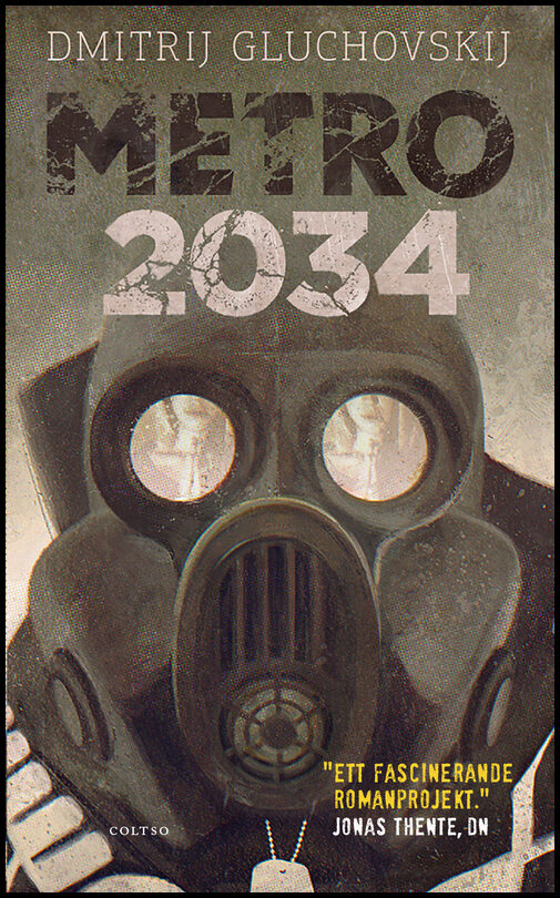 Gluchovskij, Dmitrij | Metro 2034. Försvaret av Sevastopolskaja