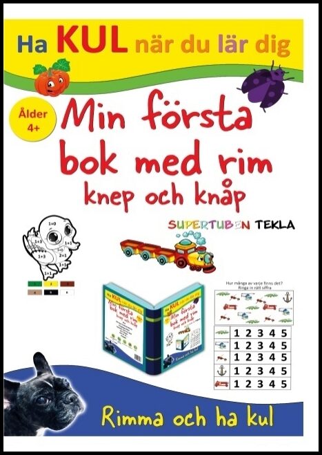 Johansson, Peter| Källman, Annika | Min första bok med rim, knep och knåp : Med Supertuben Tekla