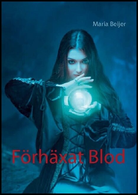 Beijer, Maria | Förhäxat blod