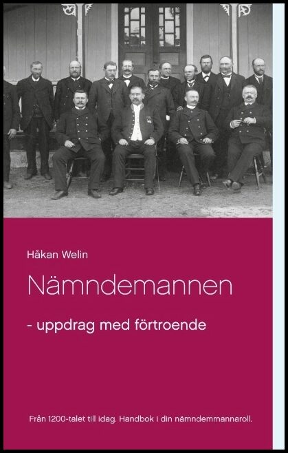 Welin, Håkan | Nämndemannen : Uppdrag med förtroende