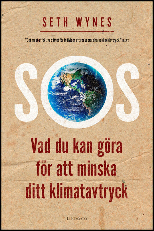 Wynes, Seth | SOS : Vad du kan göra för att minska ditt klimatavtryck
