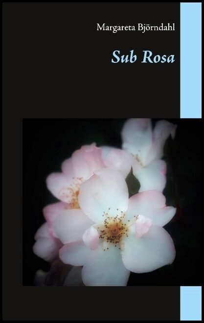 Björndahl, Margareta | Sub Rosa