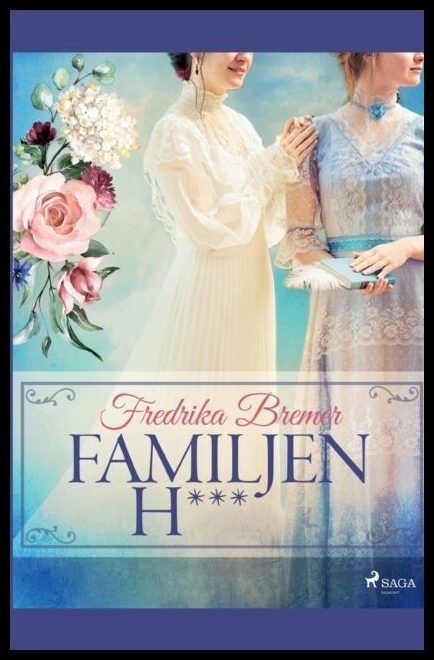 Bremer, Fredrika | Familjen H***