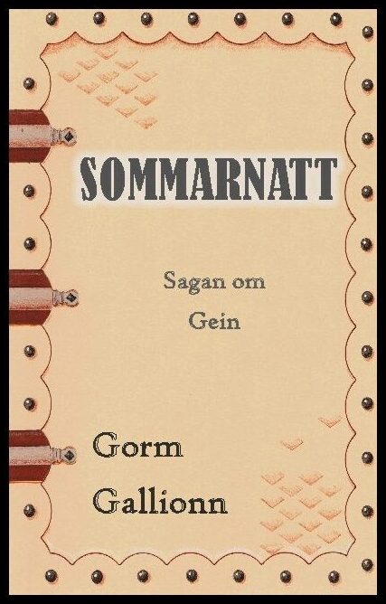 Gallionn, Gorm | Sommarnatt