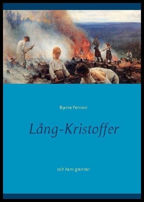 Persson, Bjarne | Lång-Kristoffer : Och hans grannar