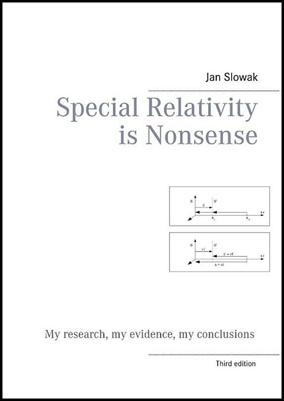 Slowak, Jan | Special relativity is nonsense