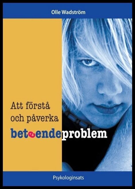 Wadström, Olle | Att förstå och påverka beteendeproblem