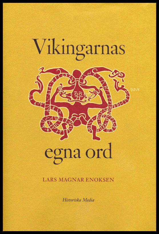 Enoksen, Lars Magnar | Vikingarnas egna ord
