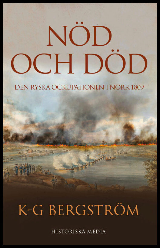 Bergström, K-G | Nöd och död : Den ryska ockupationen i norr 1809
