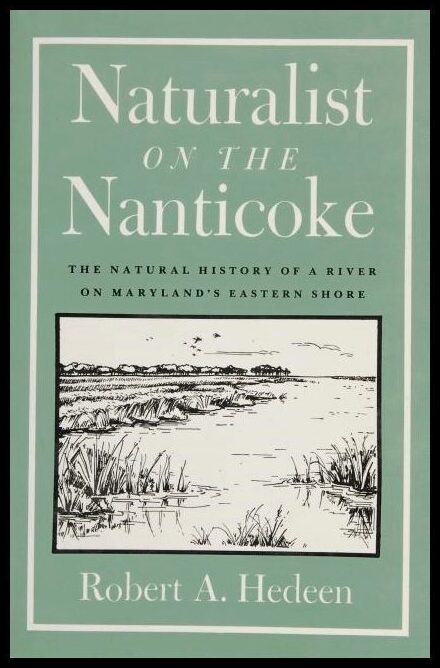 Robert A. Hedeen | Naturalist On The Nanticoke