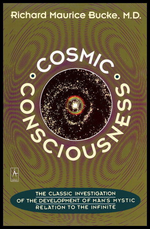 Bucke, M | Cosmic Consciousness