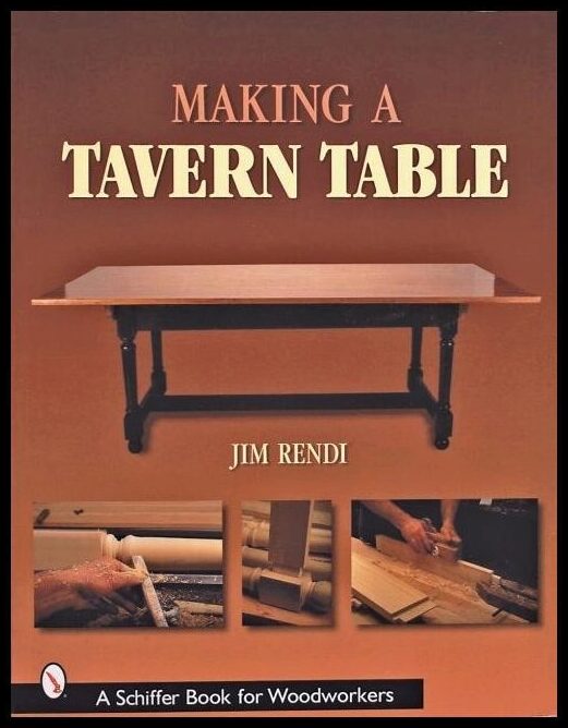Jim Rendi | Making A Tavern Table
