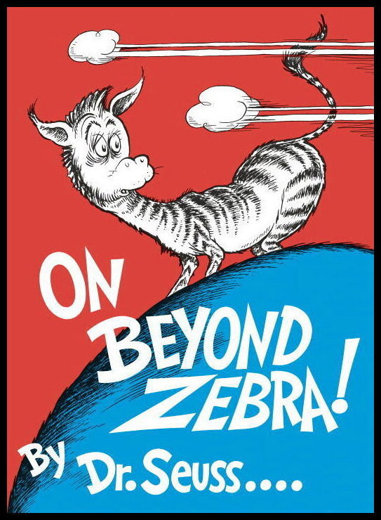 Dr Seuss | On Beyond Zebra!