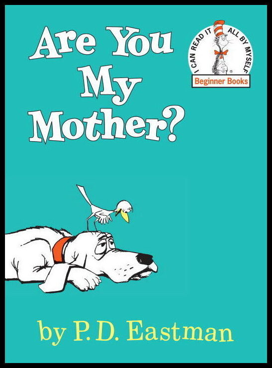 PD Eastman | Are You My Mother?
