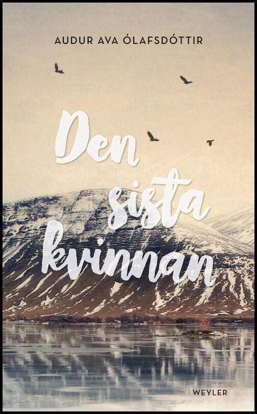 Ólafsdóttir, Audur Ava | Den sista kvinnan