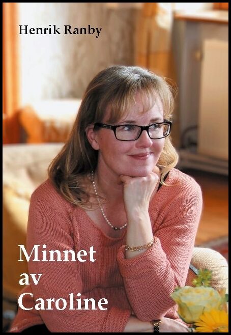 Ranby, Henrik | Minnet av Caroline