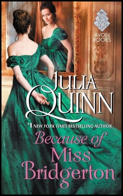 Quinn, Julia | Because of Miss Bridgerton