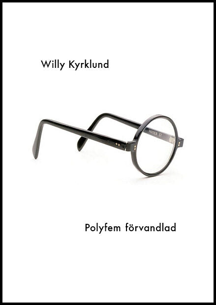 Kyrklund, Willy | Polyfem förvandlad : Roman