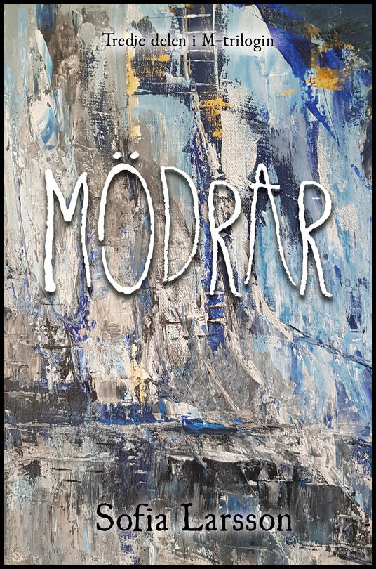 Larsson, Sofia | Mödrar