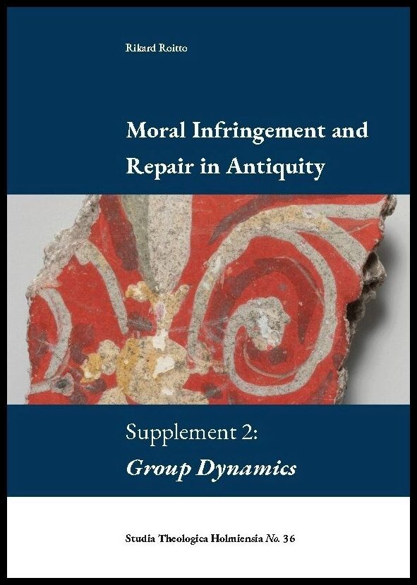 Roitto, Rikard | Moral infringement and repair in antiquity. Supplement 2 : Supplement 2: Group Dynamics