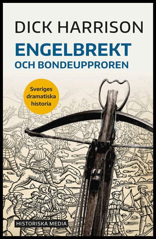 Harrison, Dick | Engelbrekt och bondeupproren