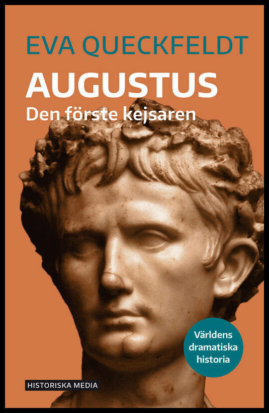 Queckfeldt, Eva | Augustus : Den förste kejsaren