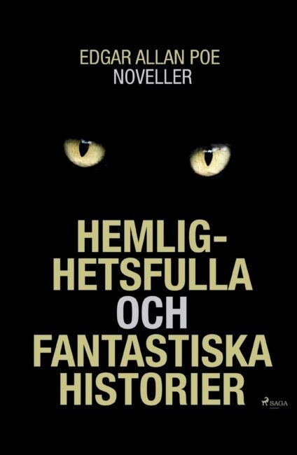 Allan Poe, Edgar | Hemlighetsfulla och fantastiska historier