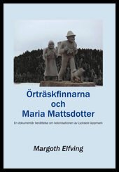 Elfving, Margoth | Örträskfinnarna och Maria Mattsdotter