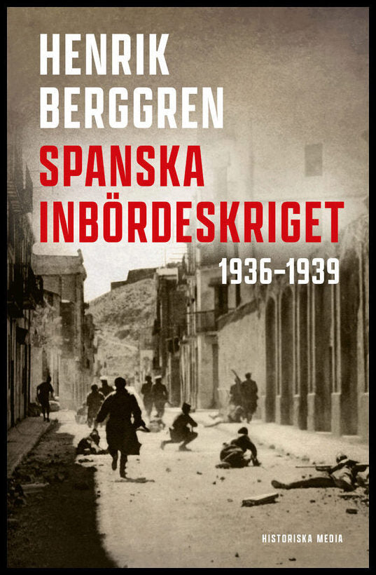 Berggren, Henrik | Spanska inbördeskriget : 1936-1939