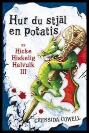 Cowell, Cressida | Hur du stjäl en potatis