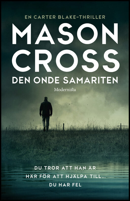 Cross, Mason | Den onde samariten