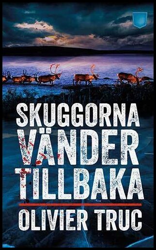Truc, Olivier | Skuggorna vänder tillbaka