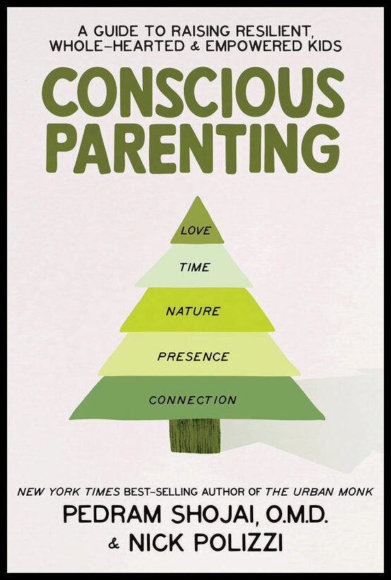 Polizzi, Nick| Shojai, Pedram | Conscious Parenting
