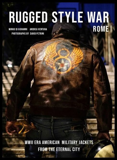 Andrea Ventura - David Petrini - Mirko D | Rugged Style War—rome