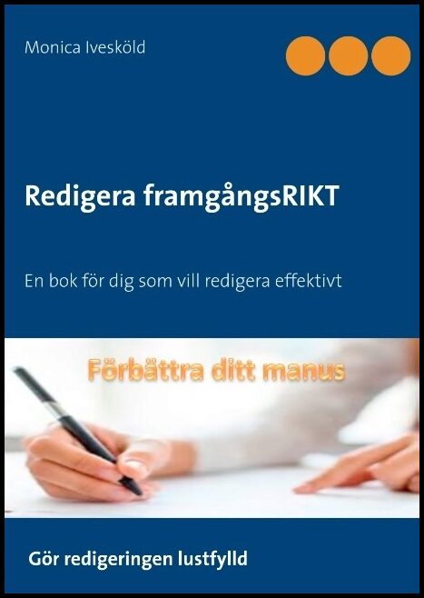 Ivesköld, Monica | Redigera framgångsrikt