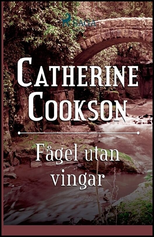 Cookson, Catherine | Fågel utan vingar