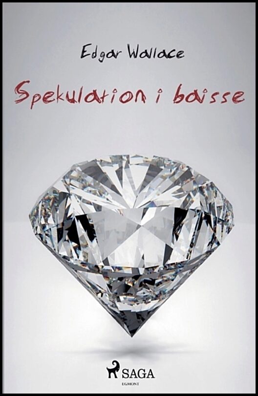 Wallace, Edgar | Spekulation i baisse