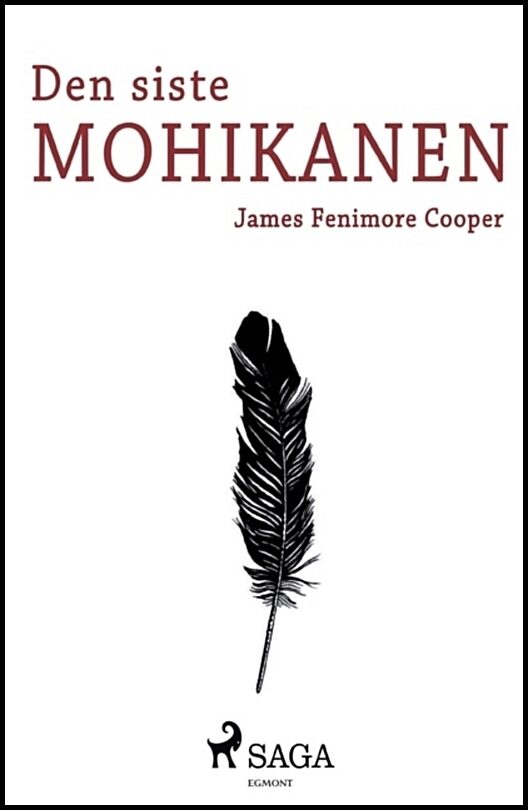 Cooper, James Fenimore | Den siste mohikanen