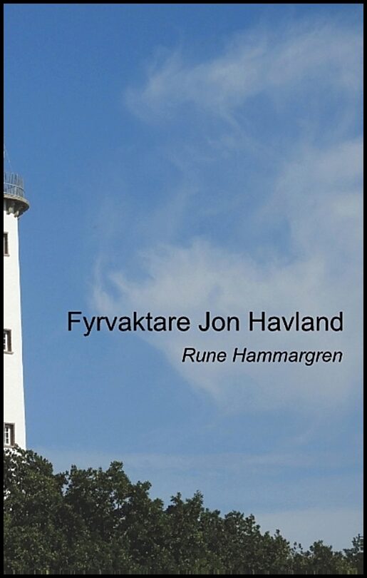 Hammargren, Rune | Fyrvaktare Jon Havland : Fyrvaktare Jon Havland