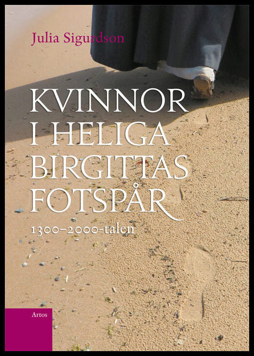 Sigurdson, Julia | Kvinnor i Heliga Birgittas fotspår 1300-2000-talen