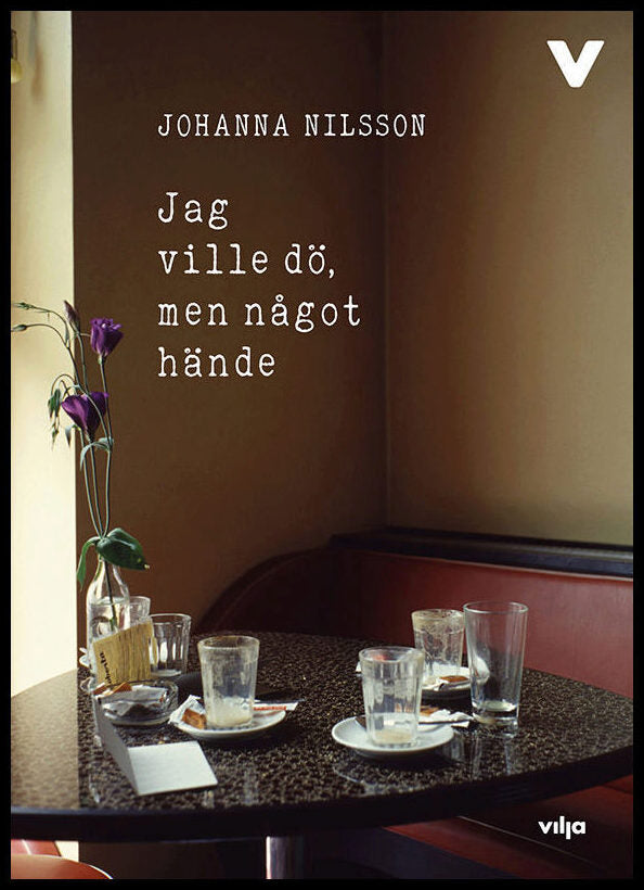 Nilsson, Johanna | Jag ville dö, men något hände