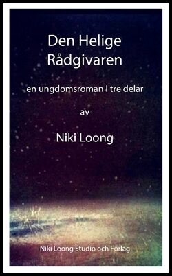 Loong, Niki | Den helige rådgivaren : En ungdomsroman i tre delar