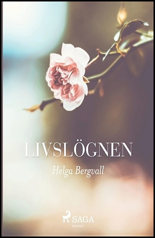 Bergvall, Helga | Livslögnen